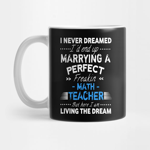I Never Dreamed Id End Up Marrying A Perfect Math Teacher by FONSbually